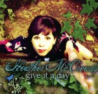 Heather McCready – Give It A Day